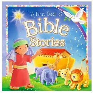 A FIRST BOOK OF BIBLE STORIES